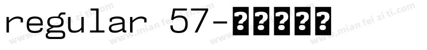 regular 57字体转换